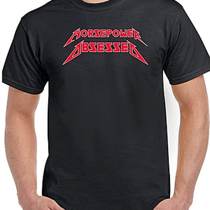 HorsePower Obsessed METALLICA Font T-Shirt