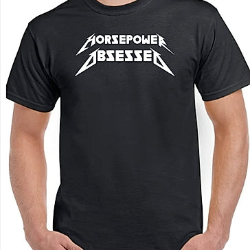 HorsePower Obsessed METALLICA Font T-Shirt